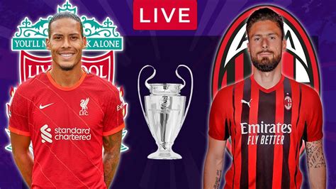 liverpool vs A.C. Milan live stream